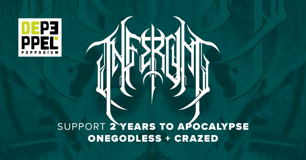 Inferum + Onegodless + 2 Years to Apocalypse
