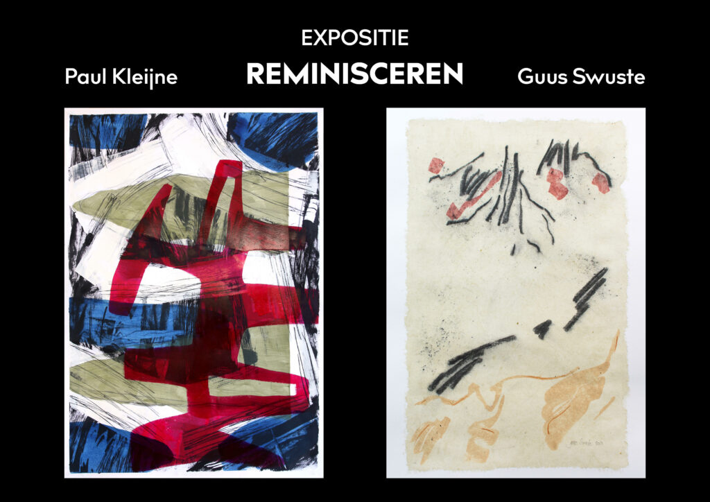 Expositie Reminisceren van Paul Kleine en Guus Swuste